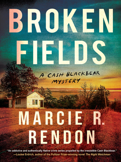 Title details for Broken Fields by Marcie R. Rendon - Wait list